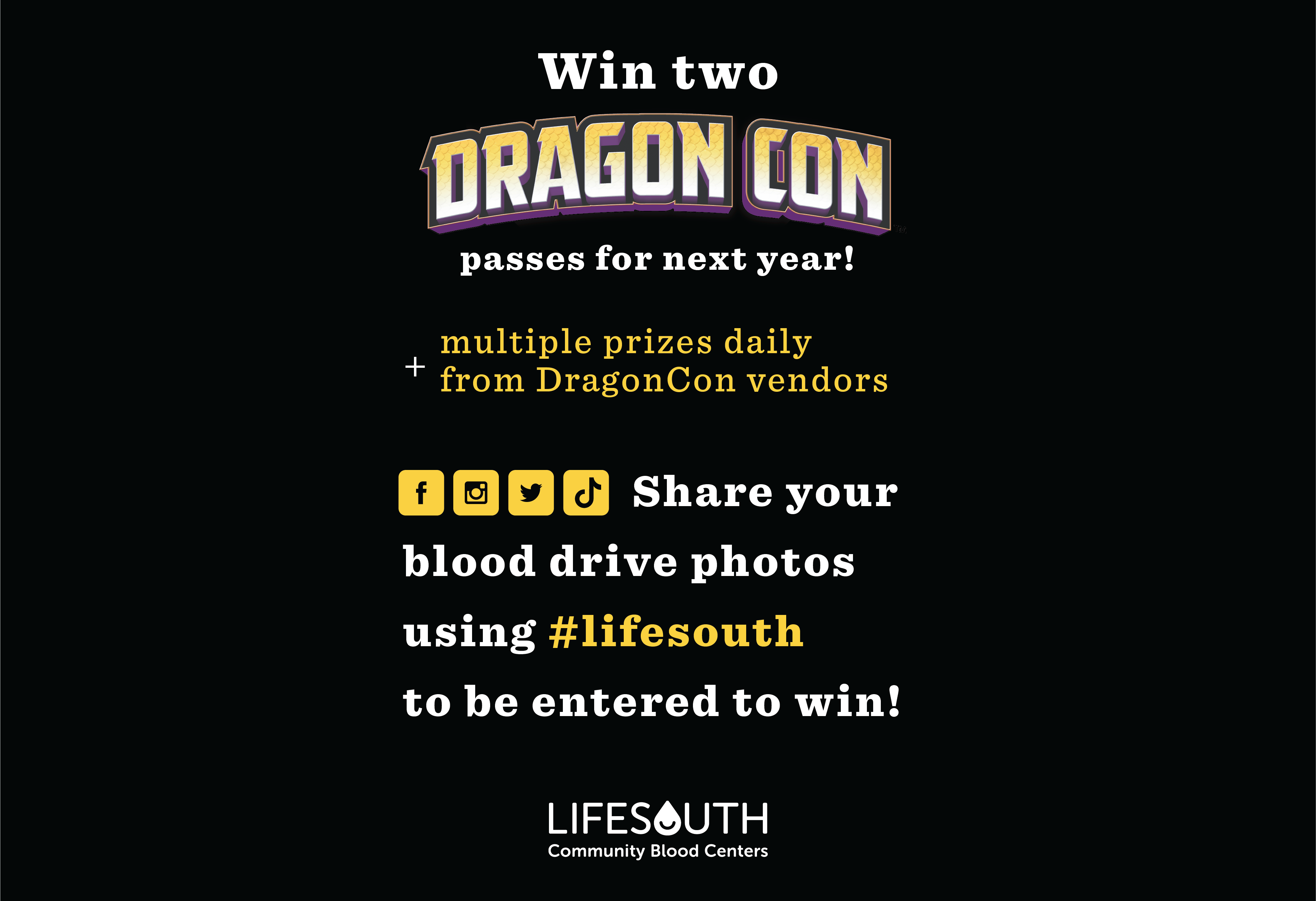 Win Dragon Con passes for next year if you post on social media with #lifesouth
